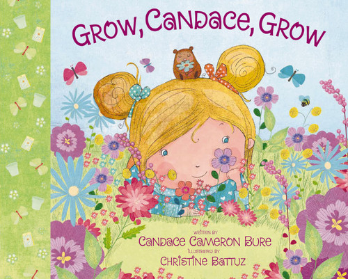 Grow, Candace, Grow book cover by Candace Cameron Bure