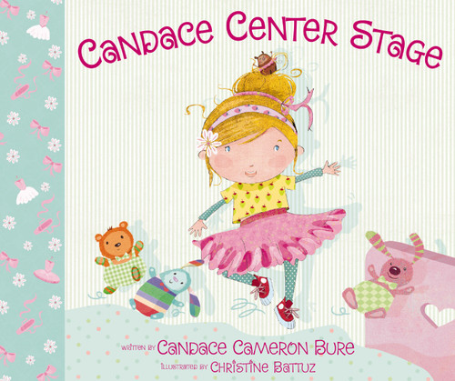 Candace Center Stage book cover by Candace Cameron Bure