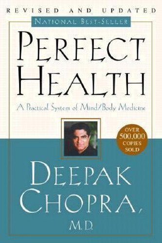 Perfect Health: The Complete Mind/Body Guide Cover