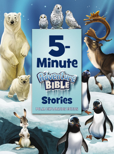 5-Minute Adventure Bible Stories, Polar Exploration Edition (Adventure Bible) book cover by Zondervan