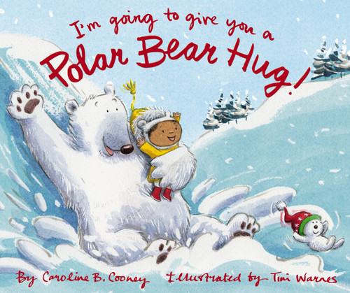 I'm Going to Give You a Polar Bear Hug! book cover by Caroline B. Cooney
