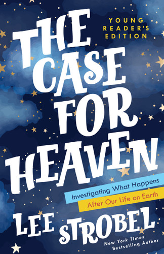 The Case for Heaven Young Reader's Edition: Investigating What Happens After Our Life on Earth (Case for … Series for Young Readers) book cover by Lee Strobel