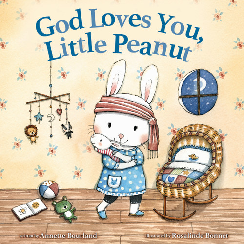 God Loves You, Little Peanut book cover by Annette Bourland