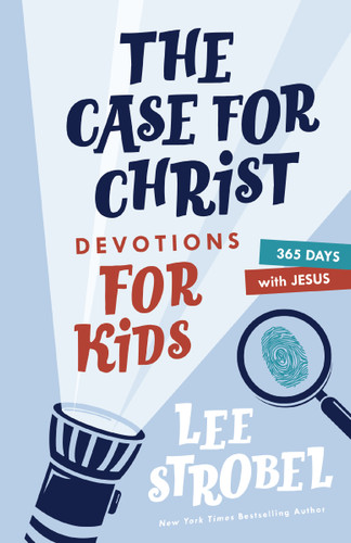 The Case for Christ Devotions for Kids: 365 Days with Jesus (Case for… Series for Kids) book cover by Lee Strobel
