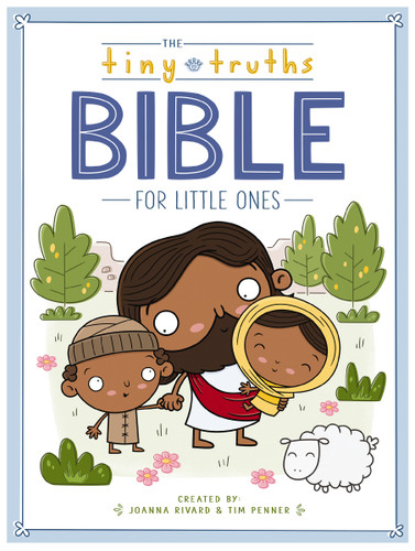 The Tiny Truths Bible for Little Ones book cover by Joanna Rivard, Tim Penner