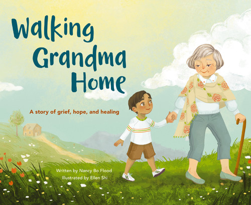 Walking Grandma Home: A Story of Grief, Hope, and Healing book cover by Nancy Bo Bo Flood