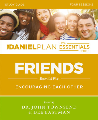 Friends Study Guide: Encouraging Each Other (The Daniel Plan Essentials Series) book cover by John Townsend, Dee Eastman