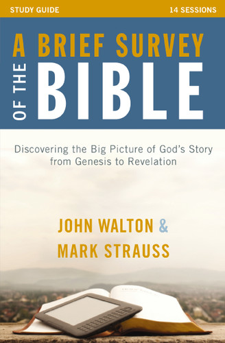 A Brief Survey of the Bible Study Guide: Discovering the Big Picture of God's Story from Genesis to Revelation book cover by Zondervan