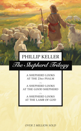 The Shepherd Trilogy: A Shepherd Looks at the 23rd Psalm, A Shepherd Looks at the Good Shepherd, A Shepherd Looks at the Lamb of God book cover by W. Phillip Keller
