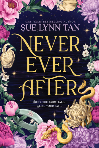 Never Ever After (Never Ever After #1) book cover by Sue Lynn Tan
