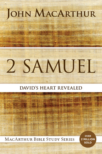 2 Samuel: David's Heart Revealed (MacArthur Bible Studies) book cover by John F. MacArthur