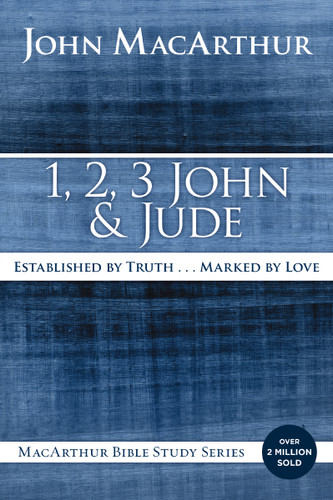 1, 2, 3 John and Jude: Established in Truth ... Marked by Love (MacArthur Bible Studies) book cover by John F. MacArthur