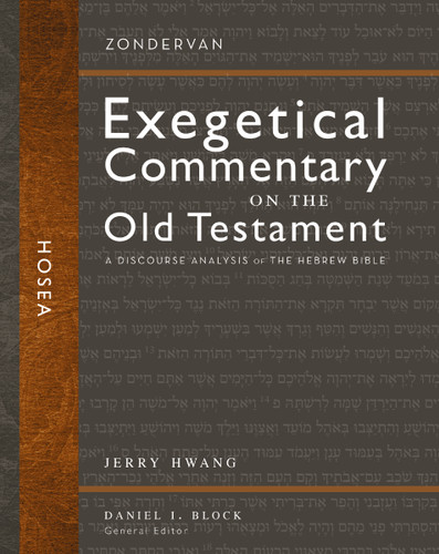 Hosea: A Discourse Analysis of the Hebrew Bible (Zondervan Exegetical Commentary on the Old Testament) book cover by Jerry Hwang