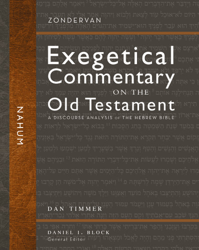 Nahum: A Discourse Analysis of the Hebrew Bible (Zondervan Exegetical Commentary on the Old Testament) book cover by Daniel C. Timmer