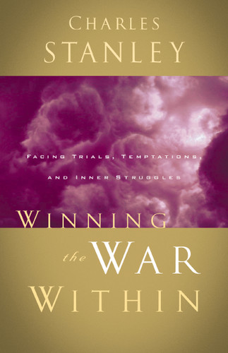 Winning the War Within: Facing Trials, Temptations, and Inner Struggles book cover by Charles F. Stanley