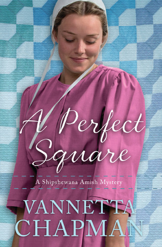 A Perfect Square book cover by Vannetta Chapman