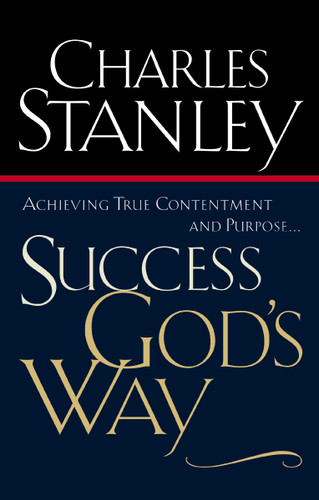 Success God's Way: Achieving True Contentment and Purpose book cover by Charles F. Stanley