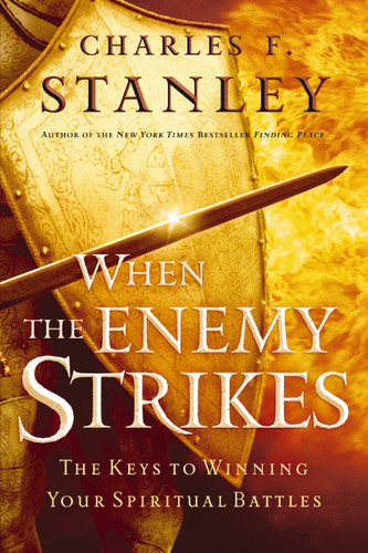 When the Enemy Strikes: The Keys to Winning Your Spiritual Battles book cover by Charles F. Stanley