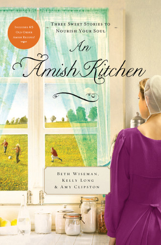 An Amish Kitchen: Three Amish Novellas book cover by Beth Wiseman, Amy Clipston, Kelly Long