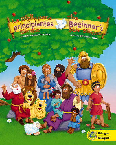 The Beginners Bible (Bilingual) / La Biblia para principiantes (Bilingüe): Timeless Children's Stories (The Beginner's Bible) book cover by Zondervan