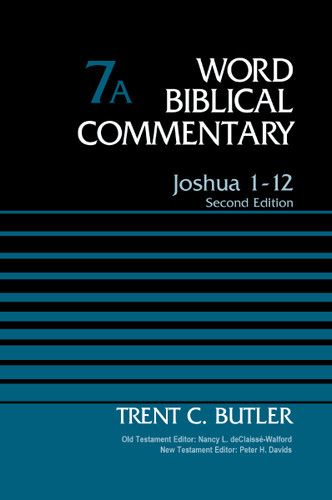 Joshua 1-12, Volume 7A: Second Edition (Word Biblical Commentary) book cover by Trent C. Butler