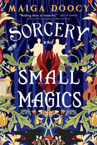 Sorcery and Small Magics (The Wildersongs #1) book cover by Maiga Doocy