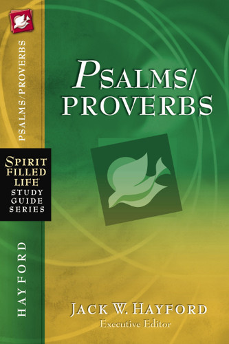 Psalms/Proverbs (Spirit-Filled Life Study Guide Series) book cover by Jack W. Hayford