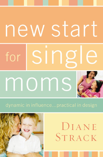 New Start for Single Moms Bible Study Participant's Guide book cover by Diane Strack