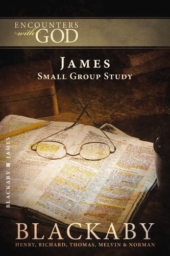 James: A Blackaby Bible Study Series (Encounters with God) book cover by Henry Blackaby, Richard Blackaby, Tom Blackaby, Melvin Blackaby, Norman Blackaby