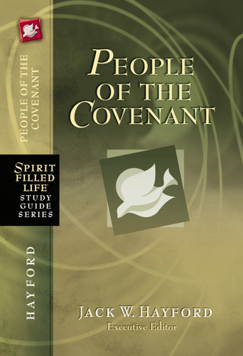 People of the Covenant: God's New Covenant for Today (Spirit-Filled Life Study Guide Series) book cover by Zondervan