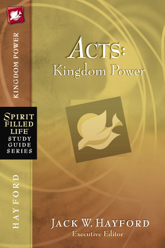 Acts: Kingdom Power (Spirit-Filled Life Study Guide Series) book cover by Jack W. Hayford