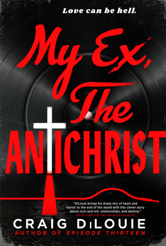My Ex, the Antichrist book cover by Craig DiLouie