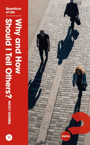 Why and How Should I Tell Others? book cover by Nicky Gumbel
