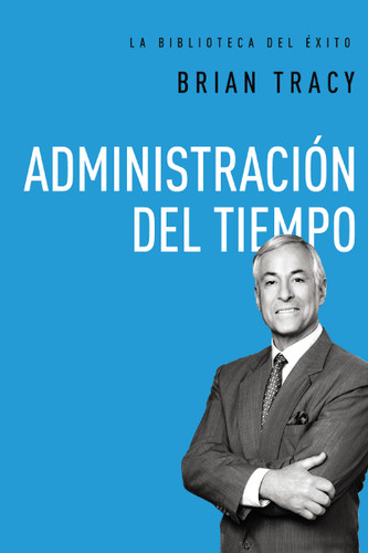 Administración del tiempo book cover by Brian Tracy