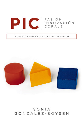 P. I. C.: 3 indicadores del alto impacto book cover by Sonia González Boysen