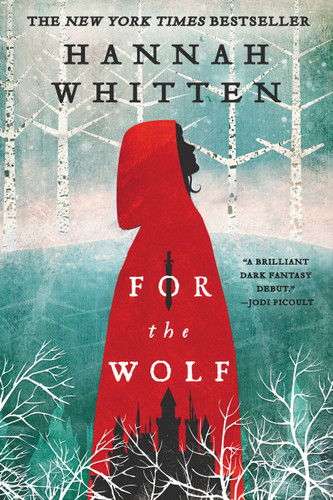For the Wolf (The Wilderwood #1) book cover by Hannah Whitten