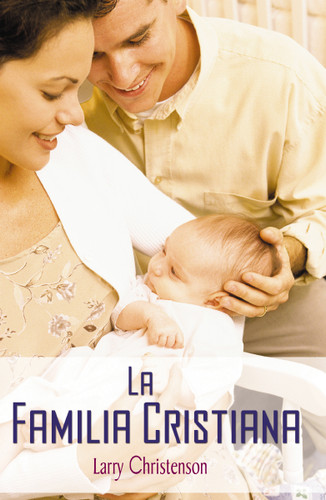 La familia cristiana book cover by Larry Christenson