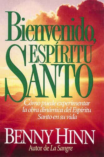 Bienvenido, Espíritu Santo book cover by Benny Hinn