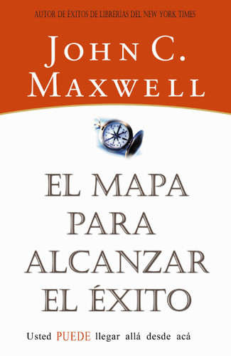 El mapa para alcanzar el éxito book cover by John C. Maxwell