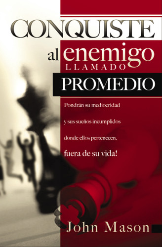 Conquiste al enemigo llamado promedio book cover by John Mason