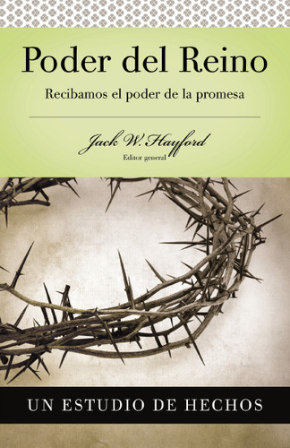 Serie Vida en Plenitud: Poder del Reino: Recibamos el Poder de la Promesa:  Hechos book cover by Jack W. Hayford
