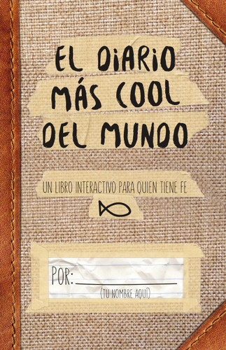 El diario más cool del mundo book cover by Grupo Nelson
