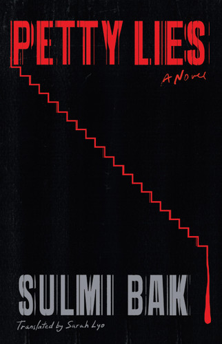 Petty Lies: A Novel book cover by Sulmi Bak