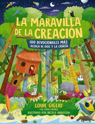 La  maravilla de la creación: 100 devocionales más acerca de Dios y la ciencia (Indescribable Kids) book cover by Louie Giglio