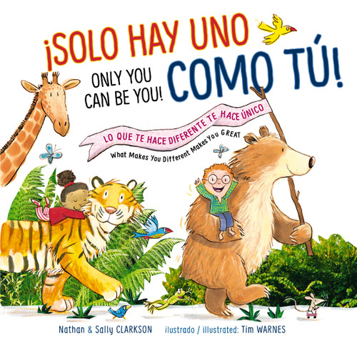 Solo hay uno como tú - Bilingüe: Lo que te hace diferente te hace único book cover by Sally Clarkson, Nathan Clarkson