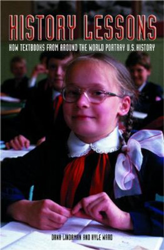 History Lessons: How Textbooks from Around the World Portray U. S. History Cover