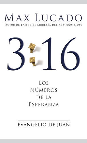 3:16 Evangelio de Juan book cover by Max Lucado