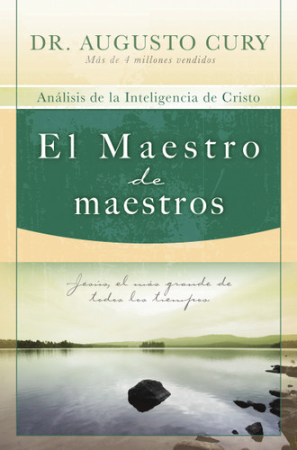 El Maestro de maestros: Jesús, el educador más grande de todos los tiempos book cover by Augusto Cury
