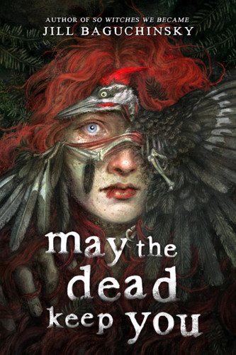 May the Dead Keep You book cover by Jill Baguchinsky