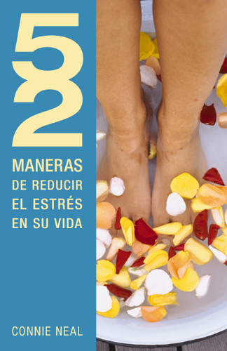 52 maneras de reducir el estrés en su vida book cover by Connie Neal